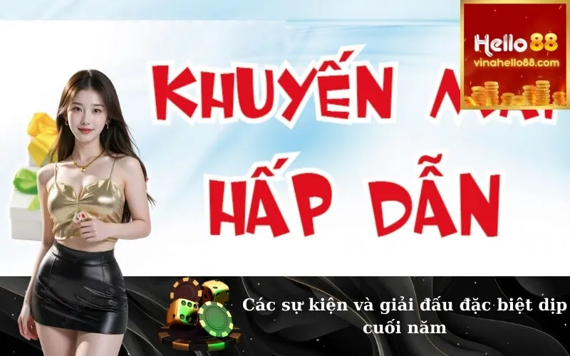 Các sự kiện và giải đấu đặc biệt dịp cuối năm